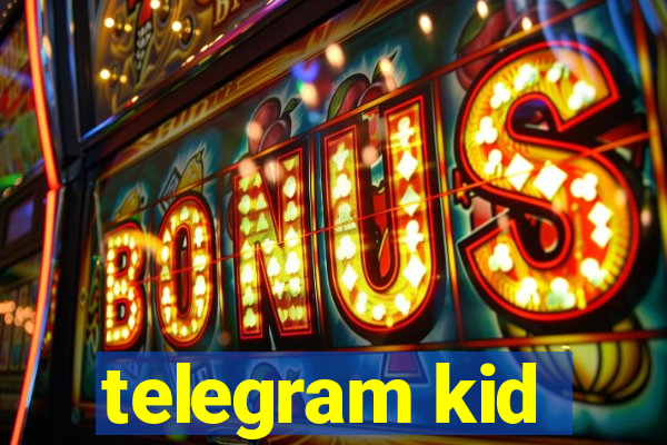 telegram kid